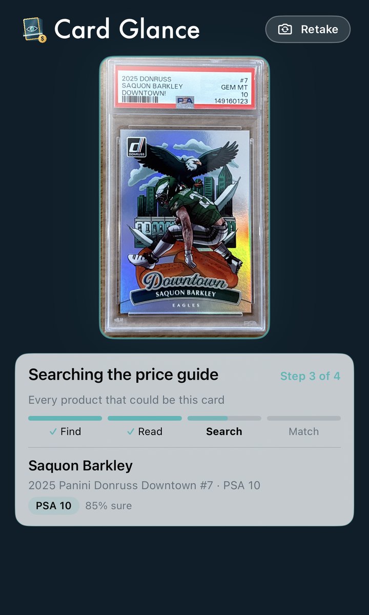 Card Glance mid-scan on the Barkley card: step 3 of 4, searching the price guide, having already read Saquon Barkley, 2025 Panini Donruss Downtown #7, PSA 10, 85% sure